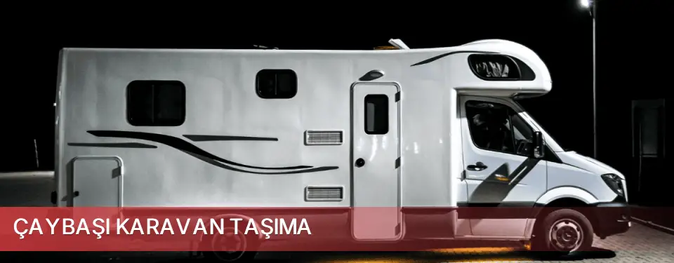 Çaybaşı İlçemi Karavan Taşıma